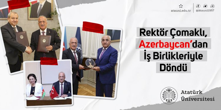 Rektör Çomaklı, Azerbaycan’dan İşbirlikleriyle Döndü